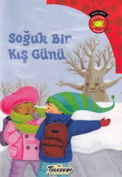 Bilim Serisi Oku ve Öğren Mevsimler - Soğuk Bir Kış Günü