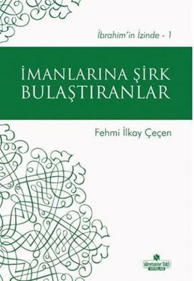 İmanlarına Şirk Bulaştıranlar