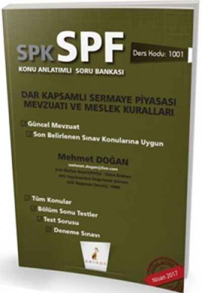 SPK-SPF Dar Kapsamlı Sermaye Piyasası Mevzuatı ve Meslek Kuralları Konu Anlatımlı Soru Bankası