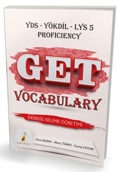 Pelikan Get Vocabulary Soru Bankası YDS YÖKDİL LYS 5 Proficiency