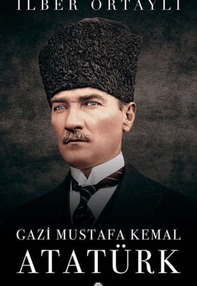 Gazi Mustafa Kemal Atatürk