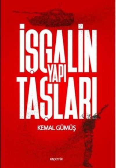 İşgalin Yapı Taşları