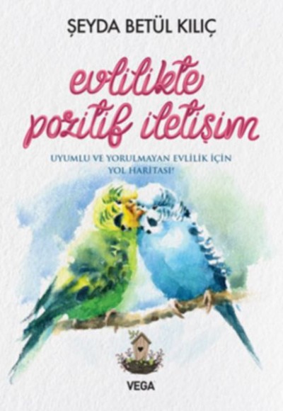 Evlilikte Pozitif İletişim