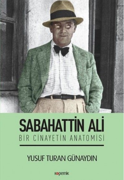 Sabahattin Ali-Bir Cinayetin Anatomisi