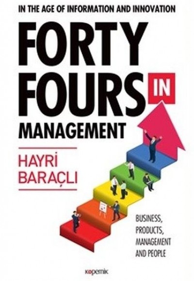 In The Age Of Information and Innovation Forty Fours In Management