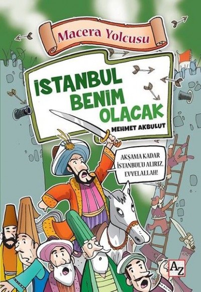 Macera Yolcusu - İstanbul Benim Olacak