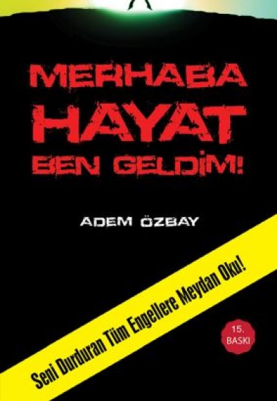 Merhaba Hayat Ben Geldim