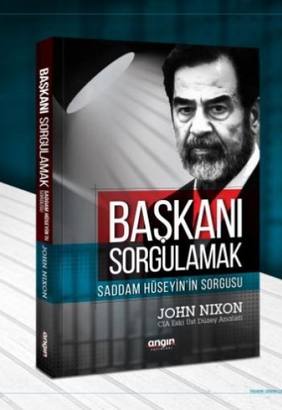 Başkanı Sorgulamak - Saddam Hüseyin'in Sorgusu