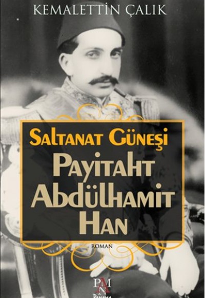 Saltanat Güneşi - Payitaht Abdülhamit Han