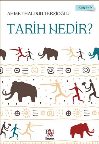 Genç Tarih Serisi - Tarih Nedir?