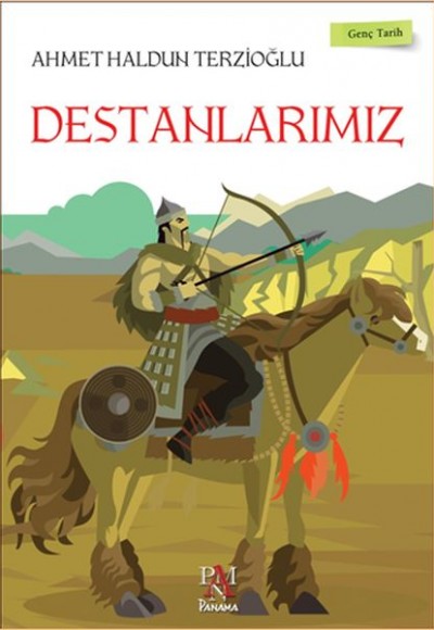 Genç Tarih Serisi - Destanlarımız