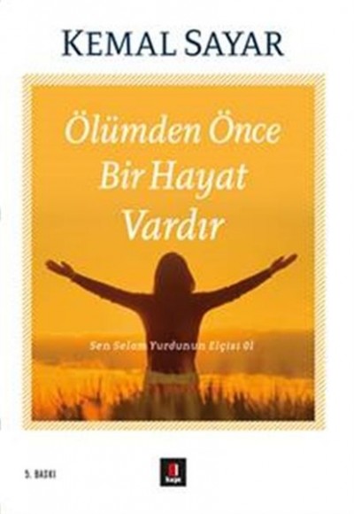 Ölümden Önce Bir Hayat Vardır