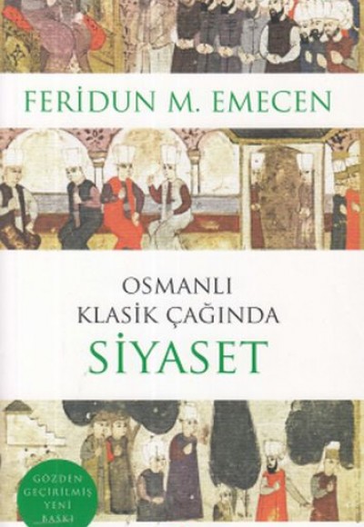 Osmanlı Klasik Çağında Siyaset