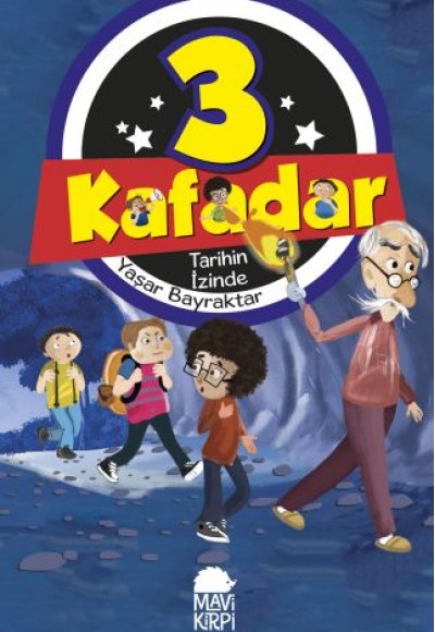 3 Kafadar 4 - Tarihin İzinde