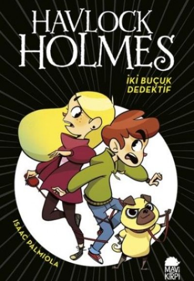 İki Buçuk Dedektif - Havlock Holmes