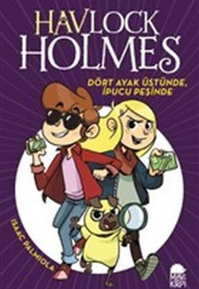 Dört Ayak Üstünde İpucu Peşinde - Havlock Holmes