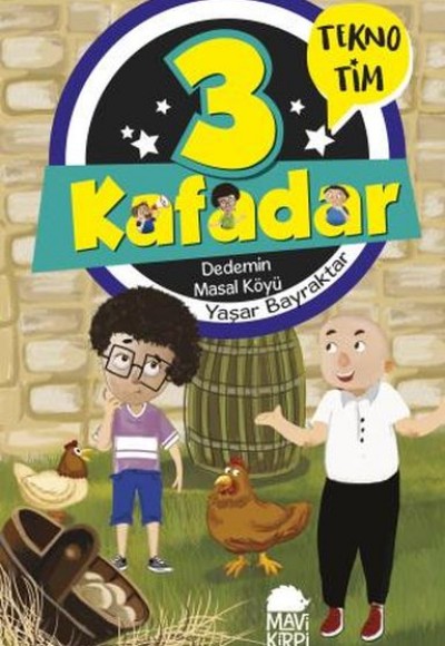 3 Kafadar Tekno Tim - Dedemin Masal Köyü