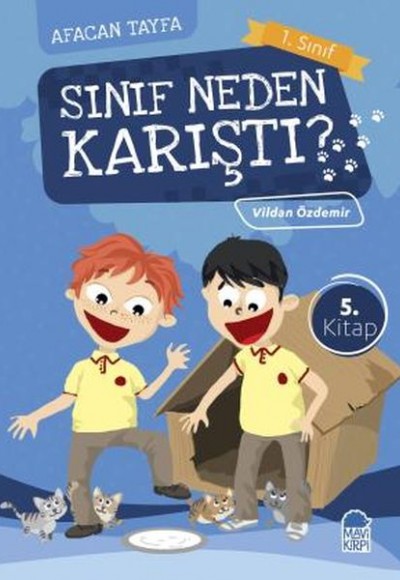 Afacan Tayfa 1. Sınıf - Sınıf Neden Karıştı 5.Kitap