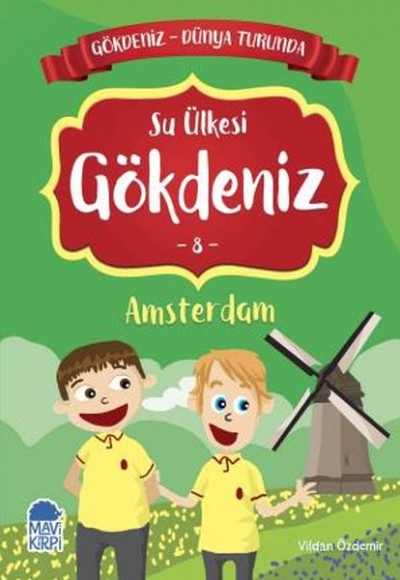 Su Ülkesi Gökdeniz 8 Amsterdam - Gökdeniz Dünya Turunda