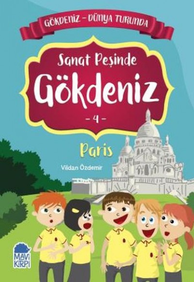 Sanat Peşinde Gökdeniz 4 Paris - Gökdeniz Dünya Turunda