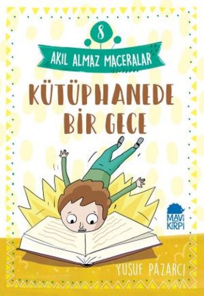 Kütüphanede Bir Gece - 8 Akıl Almaz Maceralar 4. Sınıf