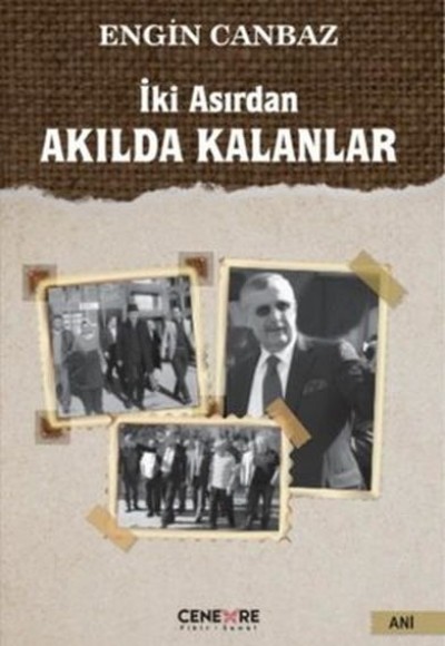 İki Asırdan Akılda Kalanlar