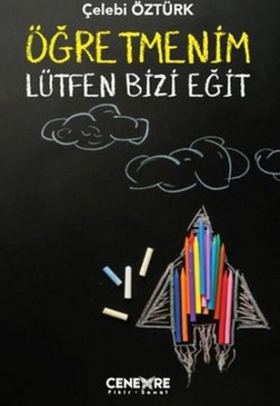 Öğretmenim Lütfen Bizi Eğit