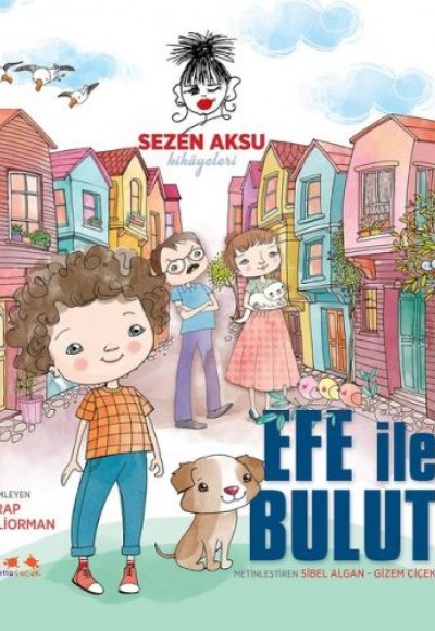 Sezen Aksu Hikayeleri - Efe İle Bulut (Ciltli)