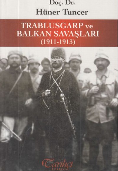Trablusgarp ve Balkan Savaşları (1911-1913 )