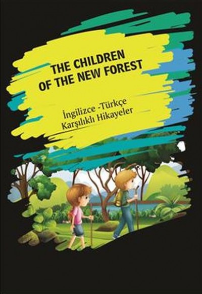 The Children Of The New Forest (İngilizce Türkçe Karşılıklı Hikayeler)