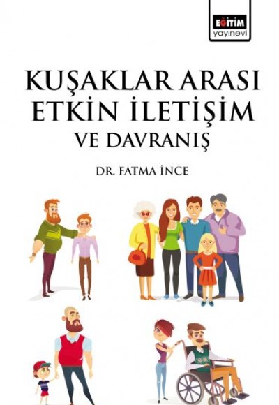 Kuşaklar Arası Etkin İletişim ve Davranış