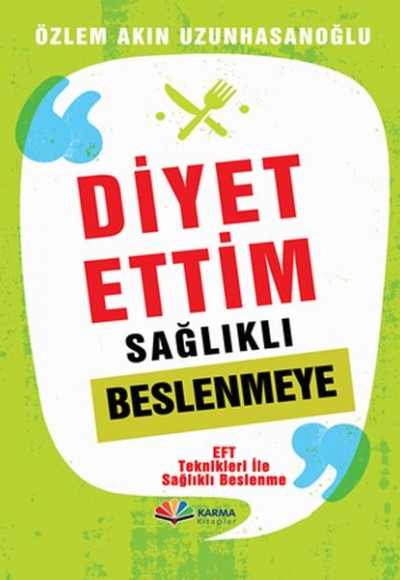 Diyet Ettiim Sağlıklı Beslenmeye