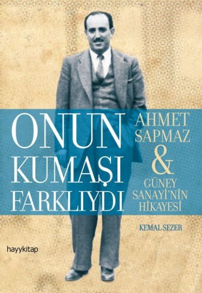 Onun Kumaşı Farklıydı