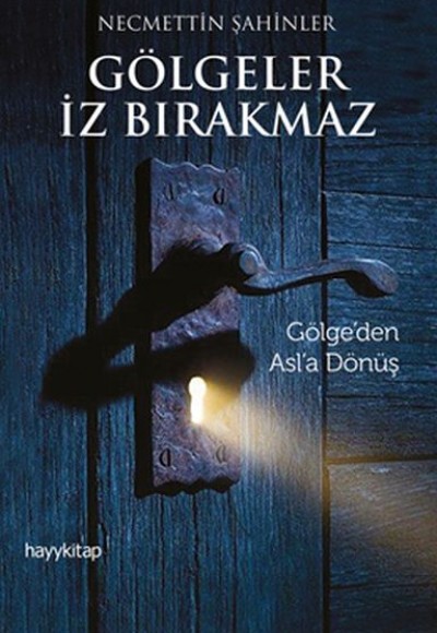 Gölgeler İz Bırakmaz