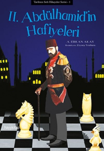 2. Abdülhamid'in Hafiyeleri