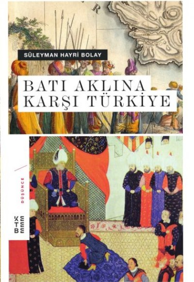 Batı Aklına Karşı Türkiye