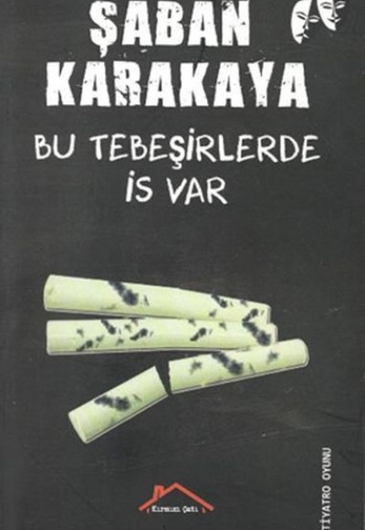 Bu Tebeşirlerde İs Var