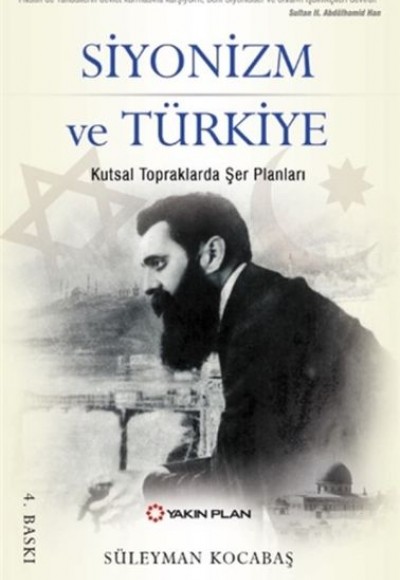 Siyonizm ve Türkiye - Kutsal Topraklarda Şer Planları