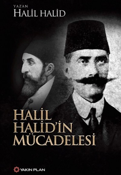 Halil Halid’in Mücadelesi