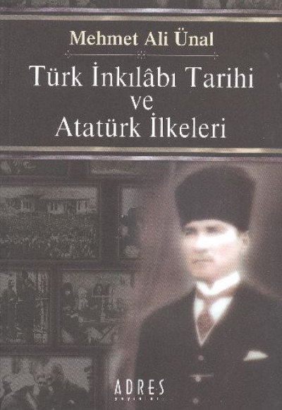Türk İnkılabı Tarihi ve Atatürk İlkeleri