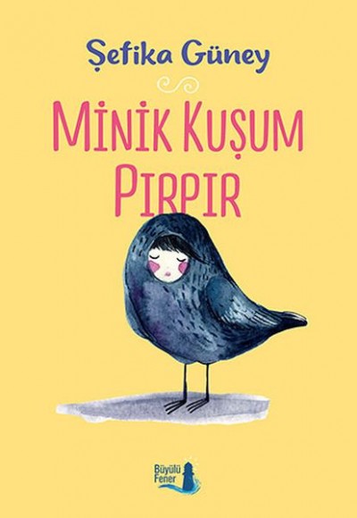 Minik Kuşum Pırpır