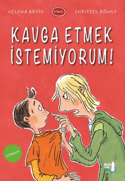 Kavga Etmek İstemiyorum!