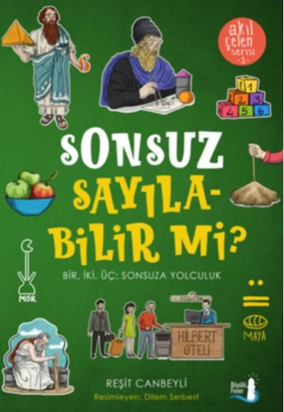 Akıl Çelen Serisi 01 - Sonsuz Sayılabilir Mi?