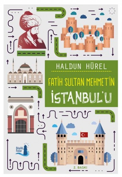 Fatih Sultan Mehmet'in İstanbul'u