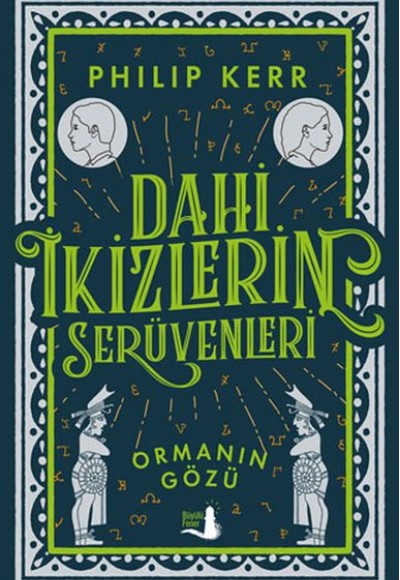 Dahi İkizlerin Serüvenleri - Ormanın Gözü