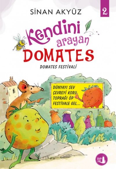 Domates Festivali - Kendini Arayan Domates 2