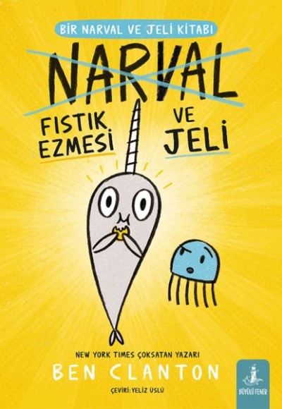 Bir Narval ve Jeli Kitabı - Narval Fıstık Ezmesi ve Jeli Bir Narval ve Jeli Kitabı - Narval Fıstık Ezmesi ve Jeli