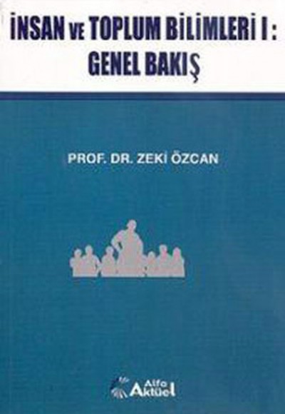 İnsan ve Toplum Bilimleri I: Genel Bakış