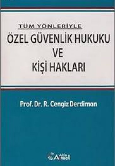 Özel Güvenlik Hukuku ve Kişi Hakları