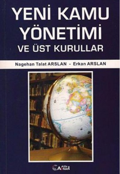 Yeni Kamu Yönetimi ve Üst Kurullar